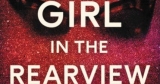 The Girl in the Rearview Mirror by Kelsey Rae Dimberg