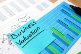 Business Valuation Explained: When and Why You Need One