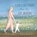 Putting a parent’s love into words. A book to explain how we feel. – Christian Children’s Authors