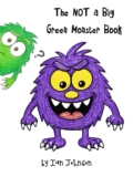 The NOT a Big Green Monster Book! by Ian Johnson ~ Guest Post – Picture Book Perfect