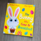 The Bunny Who Came to Breakfast by Rachael Davis & Mike Byrne ~ #PublicationDay – Picture Book Perfect
