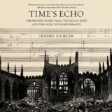 Jeremy Eichler’s compelling micro history, “Time’s Echo” « New Music Buff