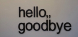 Goodbyes and Hellos – joshbalogh