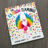 The Rainbow Flamingo by Catherine Emmett and Claire Powell ~ Blog Tour – Picture Book Perfect