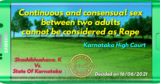 Continuous and consensual sex between two adults cannot be considered as Rape