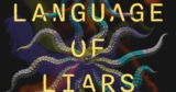 AI Translation and “The Language of Liars” by S.L. Huang