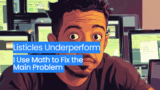 Hidden Reason Most Listicle Pages Underperform (And How to Fix It)