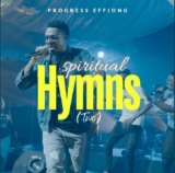 DOWNLOAD MP3: Progress Effiong – Spiritual Hymns 2