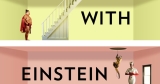 Moonwalking With Einstein