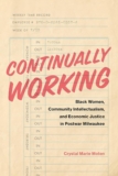 Black Women, Community Intellectualism, and Economic Justice in Postwar Milwaukee. – The Metropole