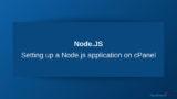 Setting up a Node.js application on cPanel