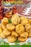 Old English Cheese Sausage Muffins