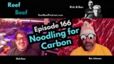 Noodling for Carbon – Episode 166 – Reef Beef Podcast