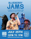 Public Coast Farm kicks off Blueberry Jams this Saturday, July 25
