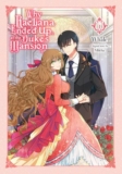 Why Raeliana Ended Up at the Duke’s Mansion Vol 1 Review – Al’s Manga Blog