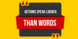 Saying Something Isn’t the Same as Doing It — Frank Sonnenberg