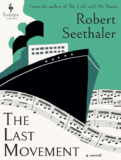 The Last Movement by Robert Seethaler (Book Review #2394) – Review Tales