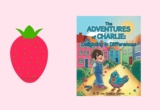 The Adventures of Charlie – Delighting in Differences by A. D. and Charlie Owens – The Strawberry Post