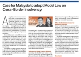 Case for Malaysia to adopt Model Law on Cross-Border Insolvency