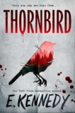 Thornbird by E. Kennedy
