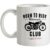 Born To Ride Motorcycle Club mug.