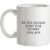 Be The Person Your Dog Thinks You Are mug.