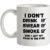 I Don’t Drink Swear Smoke Shit I Left My Fags In The Pub! mug.