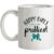 Happy Girls Are The Prettiest mug.