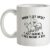 When I Get Upset I Just Imagine A T-Rex Making A Bed mug.