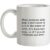 When Someone Yells Stop… mug.