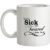 you’re sick and twisted I like you! mug.