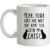 Your Kid’s Are Nice But Have You Seen My Cats mug.