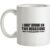 I Only Drink On Two Occassions. When I’m Thirsty And When I’m Not. mug.