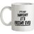 It’s Not Thursday! It’s Friday Eve! mug.