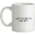 I Want To Be Where The People Aren’t mug.