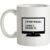 I’m Not Racist I Have A Colour TV mug.