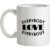 Everybody Love Everybody mug.