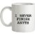 I Never Finish Anyth mug.