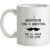 I moustache you a question. But I’ll shave it for later mug.