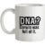 DNA Darwin Was Full Of It mug.