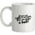 If You Can Dodge A Wrench You Can Dodge A Ball! mug.