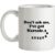 Don’t Ask Me I’ve Got Narcole..zzz mug.