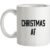 Christmas AF mug.