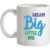 Dream Big Little One mug.