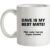 Dave is my best mate! (not really I had my fingers crossed) mug.