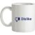 Dislike mug.