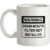 Brain-Mouth Filter Not Installed mug.