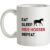 Eat Sleep Ride Horses. Repeat mug.