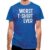 Worst T-Shirt Ever classic fit.