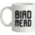 Bird Nerd mug.